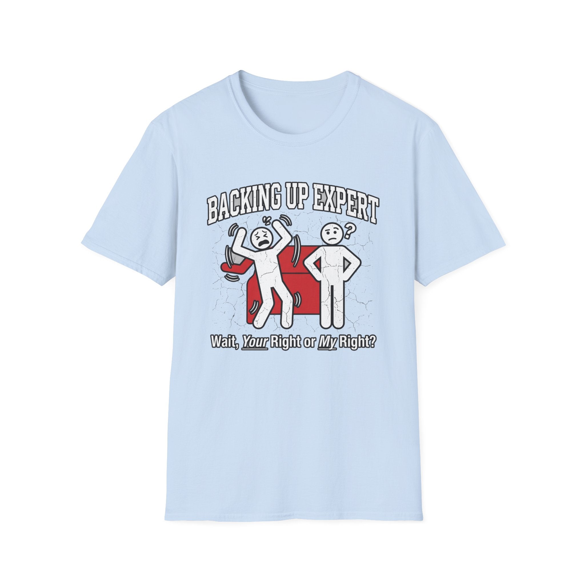 Backing Up Expert Wait Your Right or My Right T-Shirt