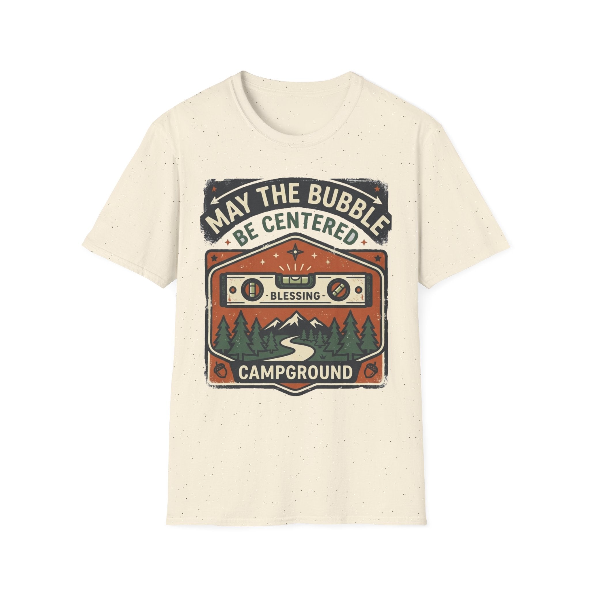May the Bubble Be Centered T-Shirt