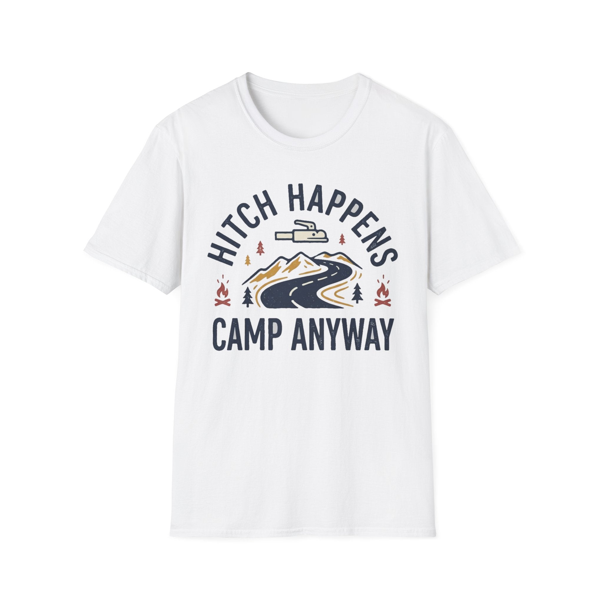 Hitch Happens Camp Anyway T-Shirt