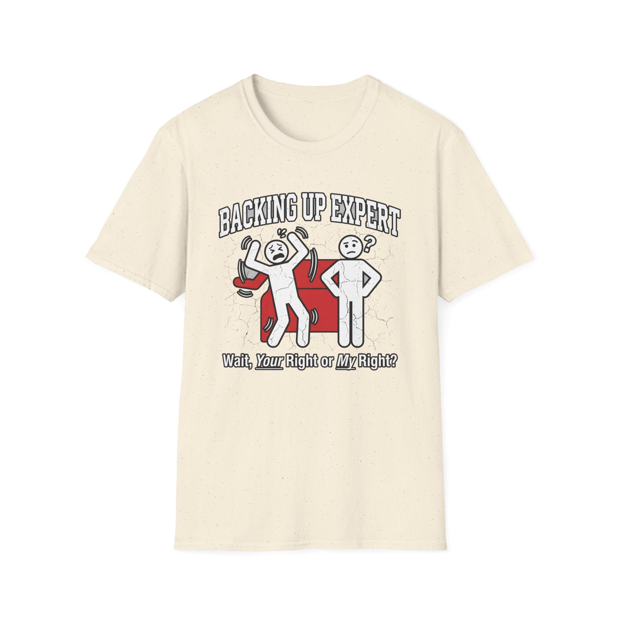 Backing Up Expert Wait Your Right or My Right T-Shirt