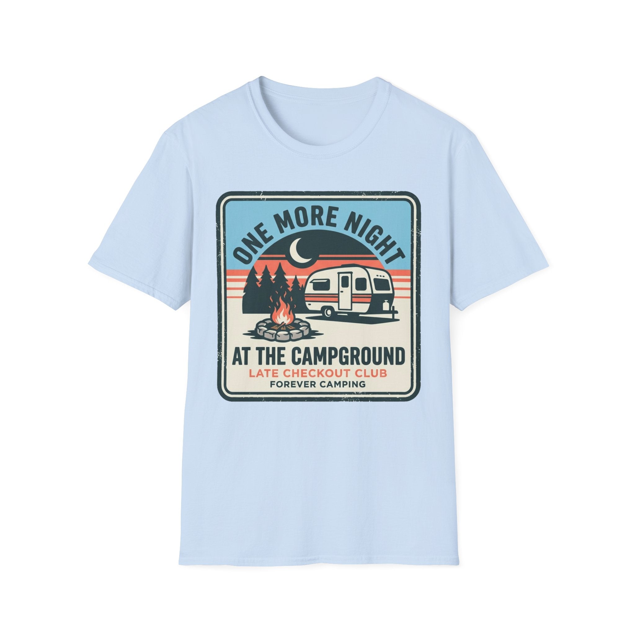One More Night At The Campground T-Shirt