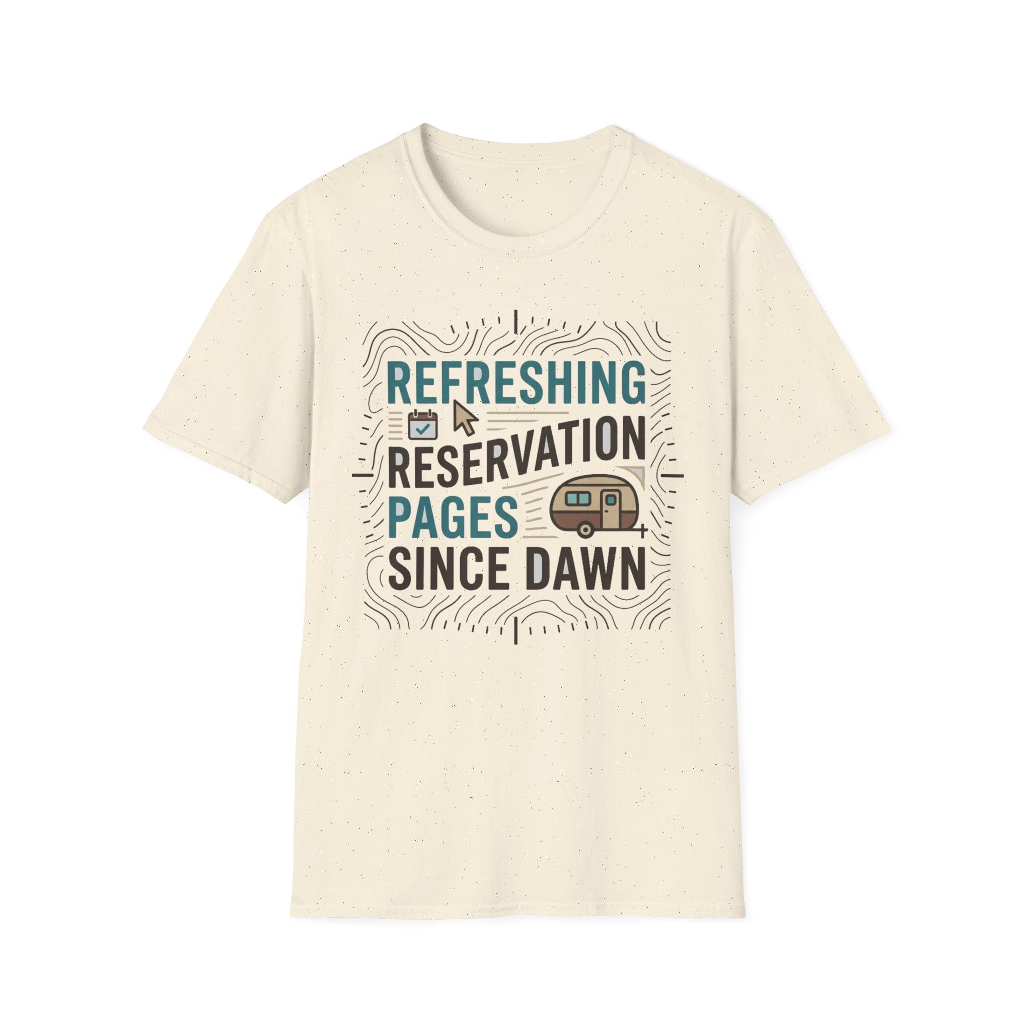 Refreshing Reservation Pages Since Dawn T-Shirt