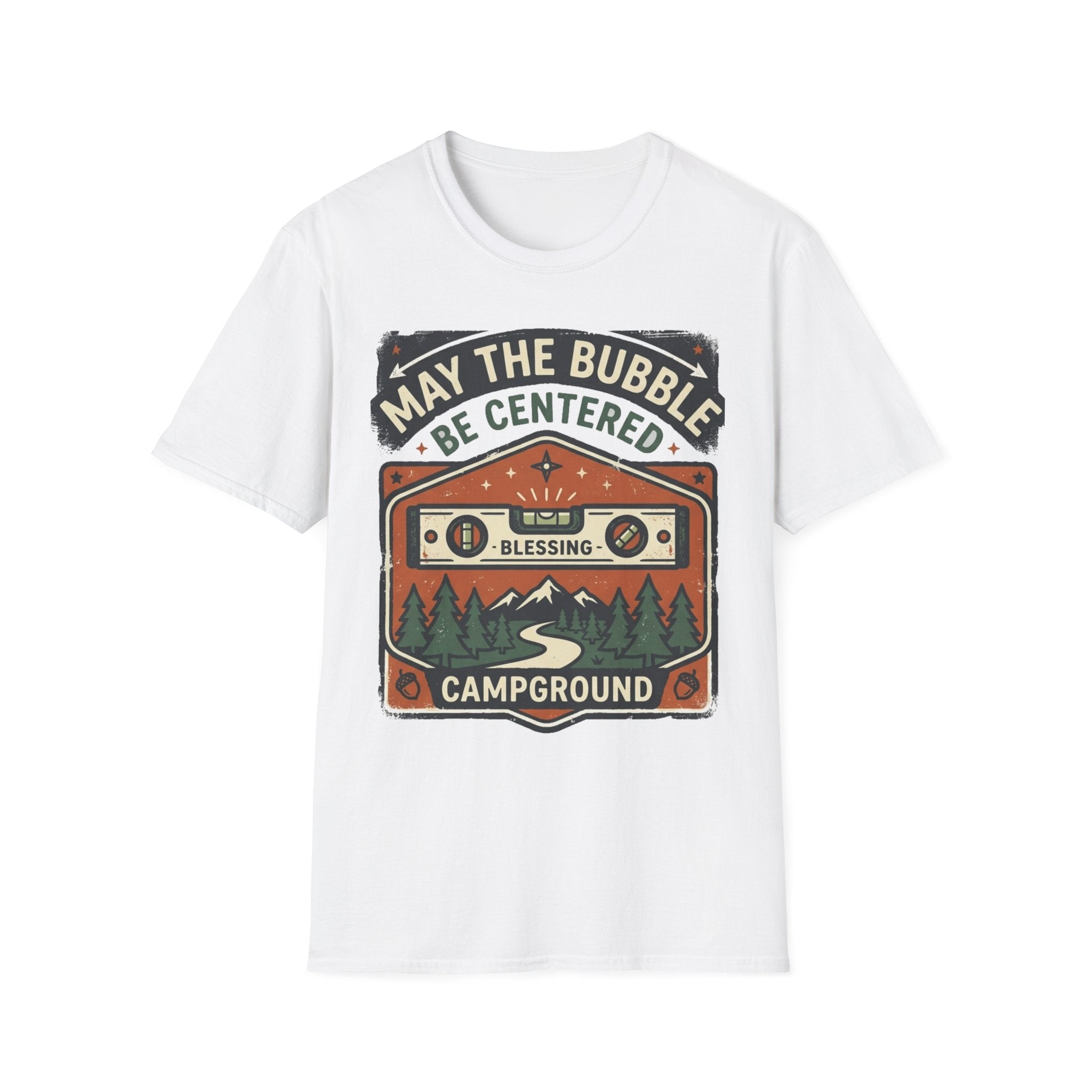 May the Bubble Be Centered T-Shirt