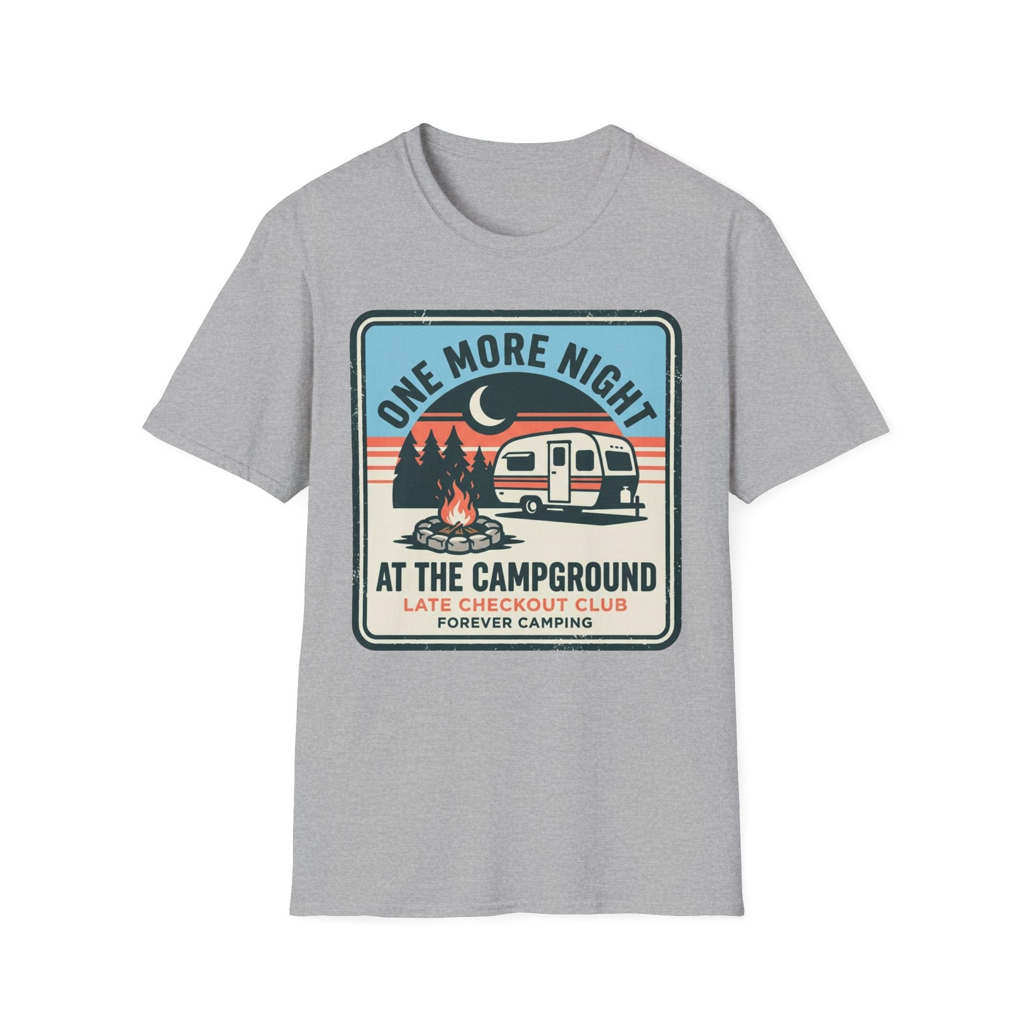 One More Night At The Campground T-Shirt