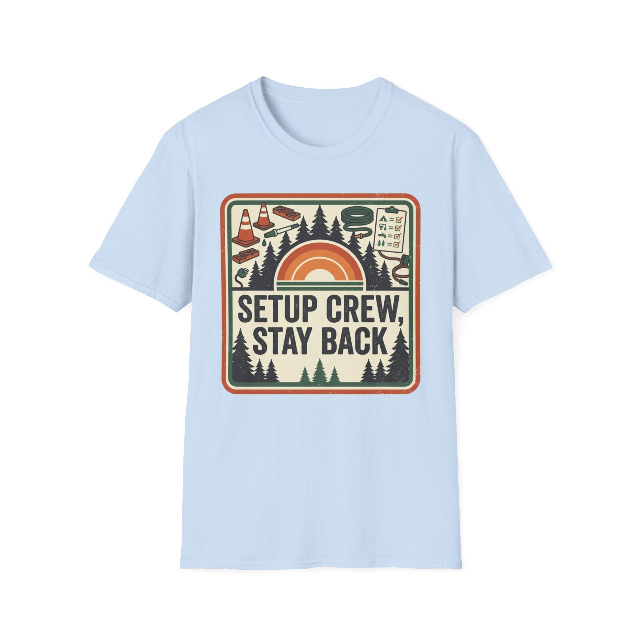 Setup Crew, Stay Back T-Shirt