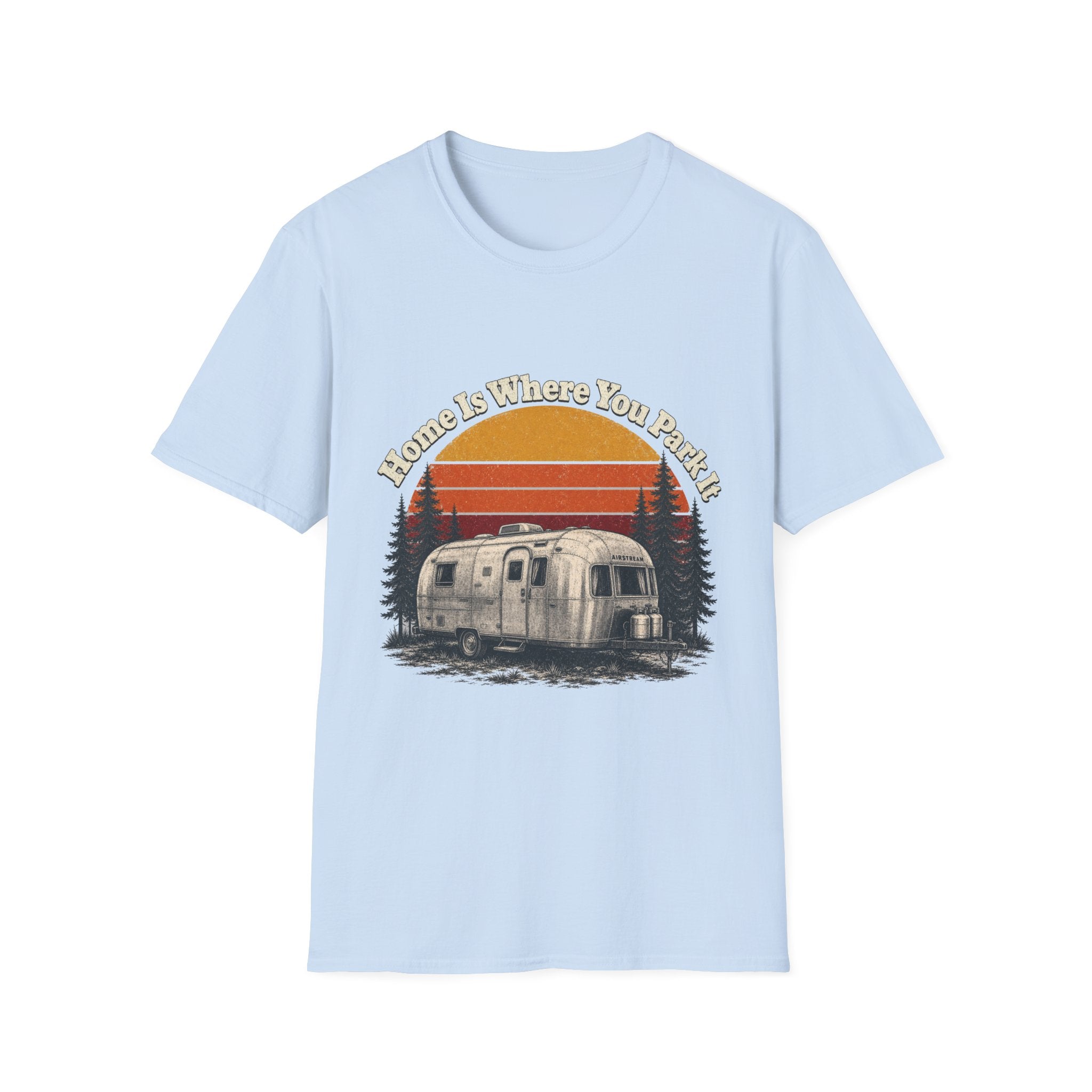 Home is Where You Park It T-Shirt