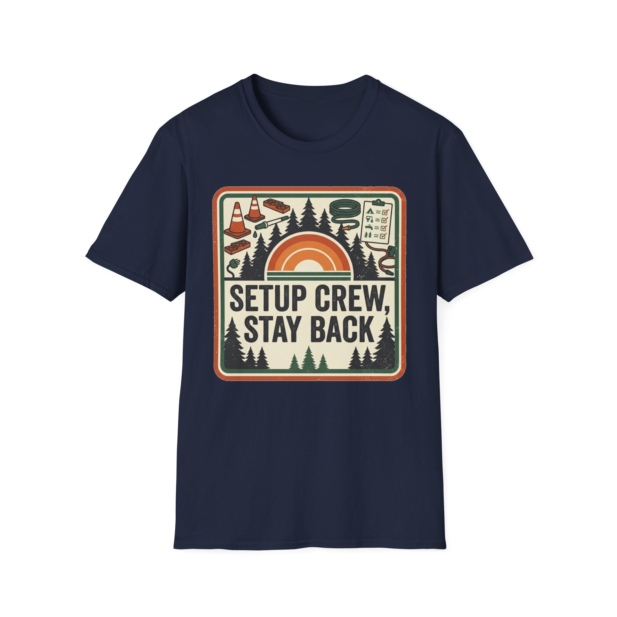 Setup Crew, Stay Back T-Shirt
