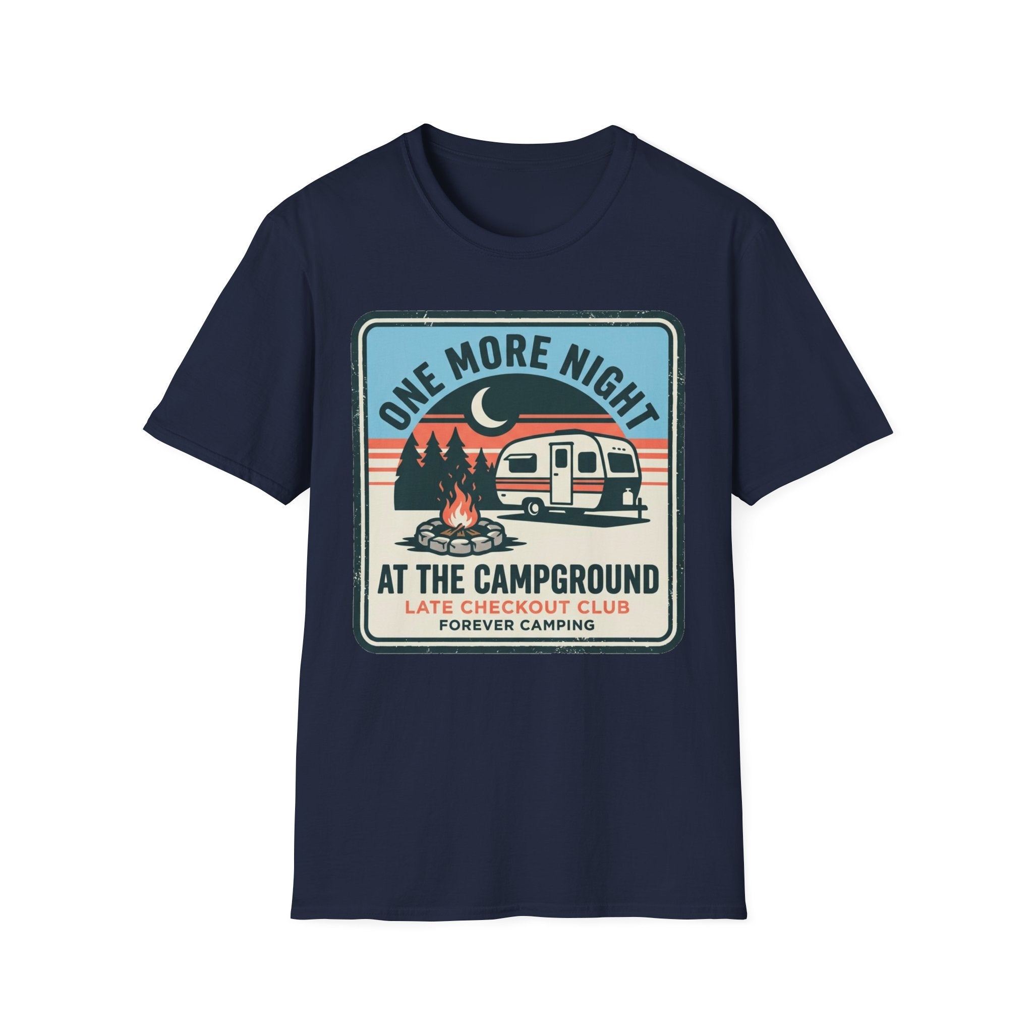 One More Night At The Campground T-Shirt