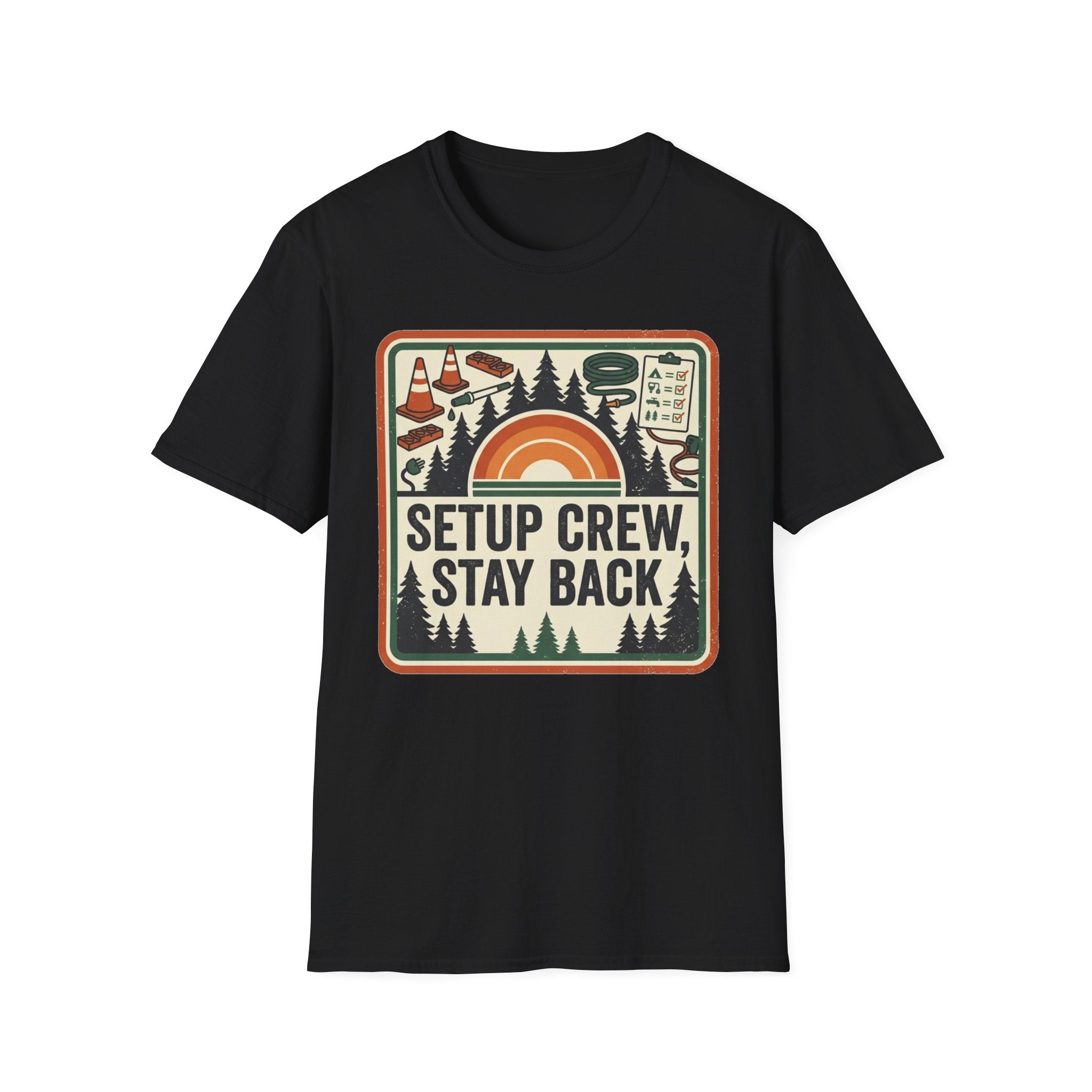 Setup Crew, Stay Back T-Shirt