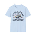 Hitch Happens Camp Anyway T-Shirt