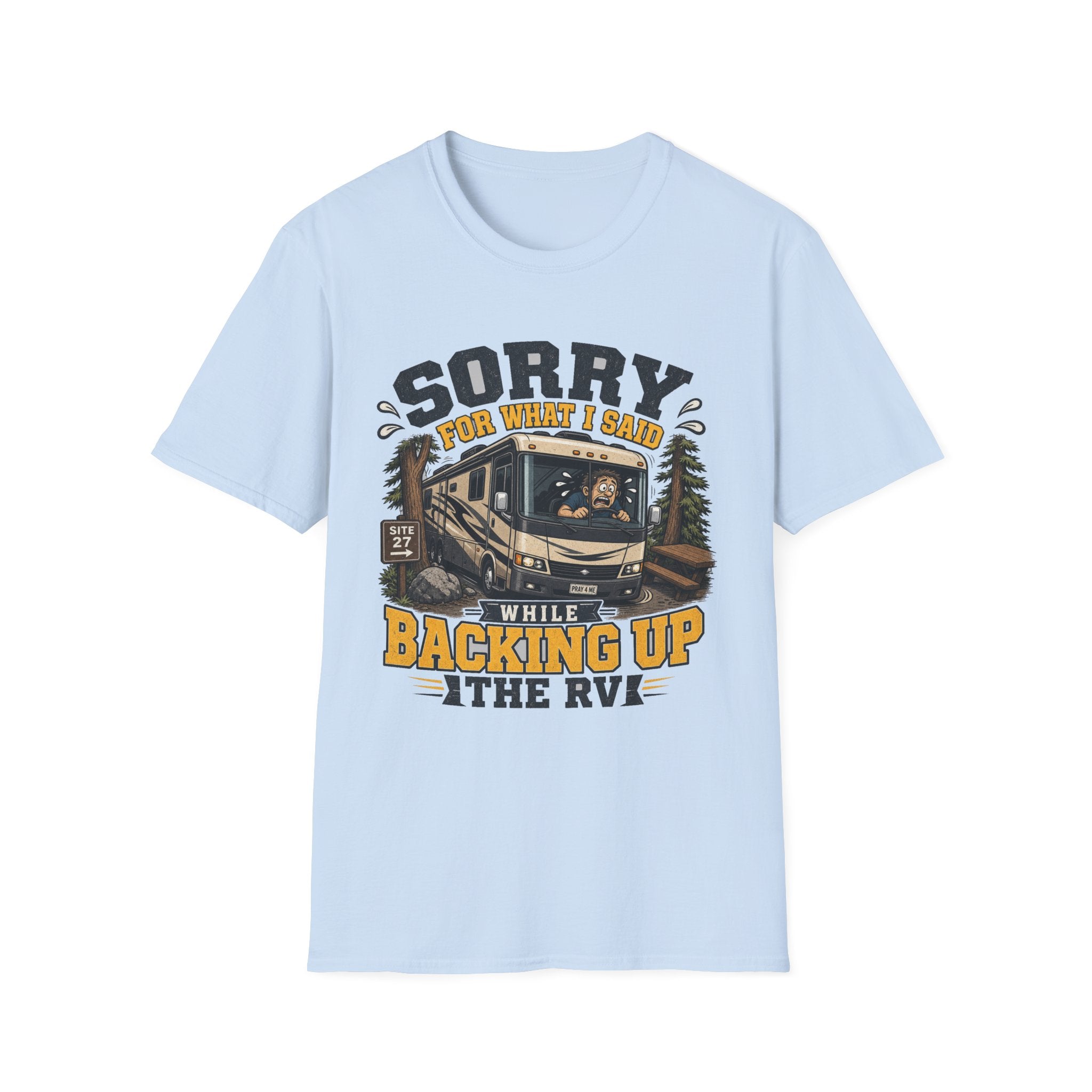 Sorry For What I Said While Backing Up Motorhome T-Shirt