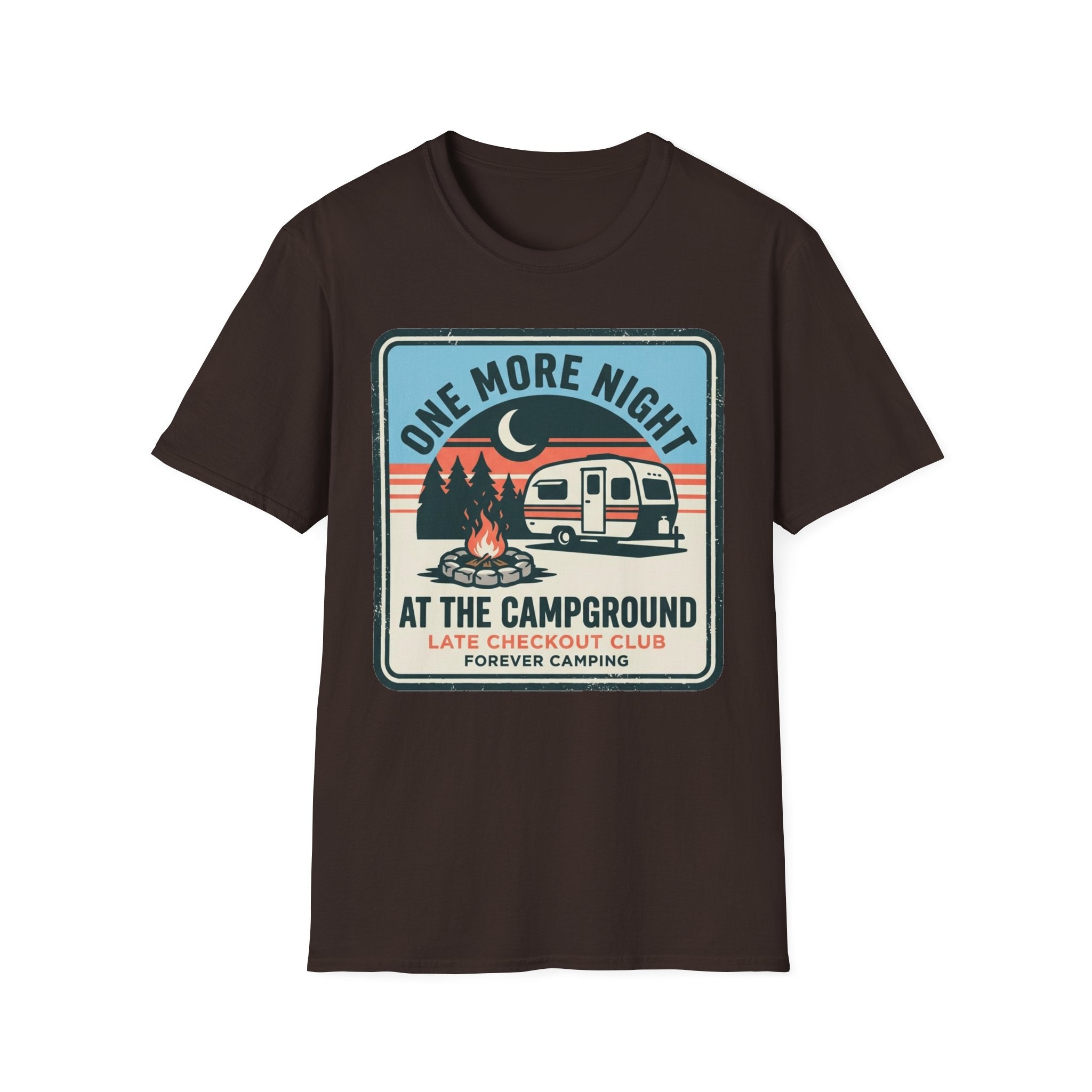 One More Night At The Campground T-Shirt