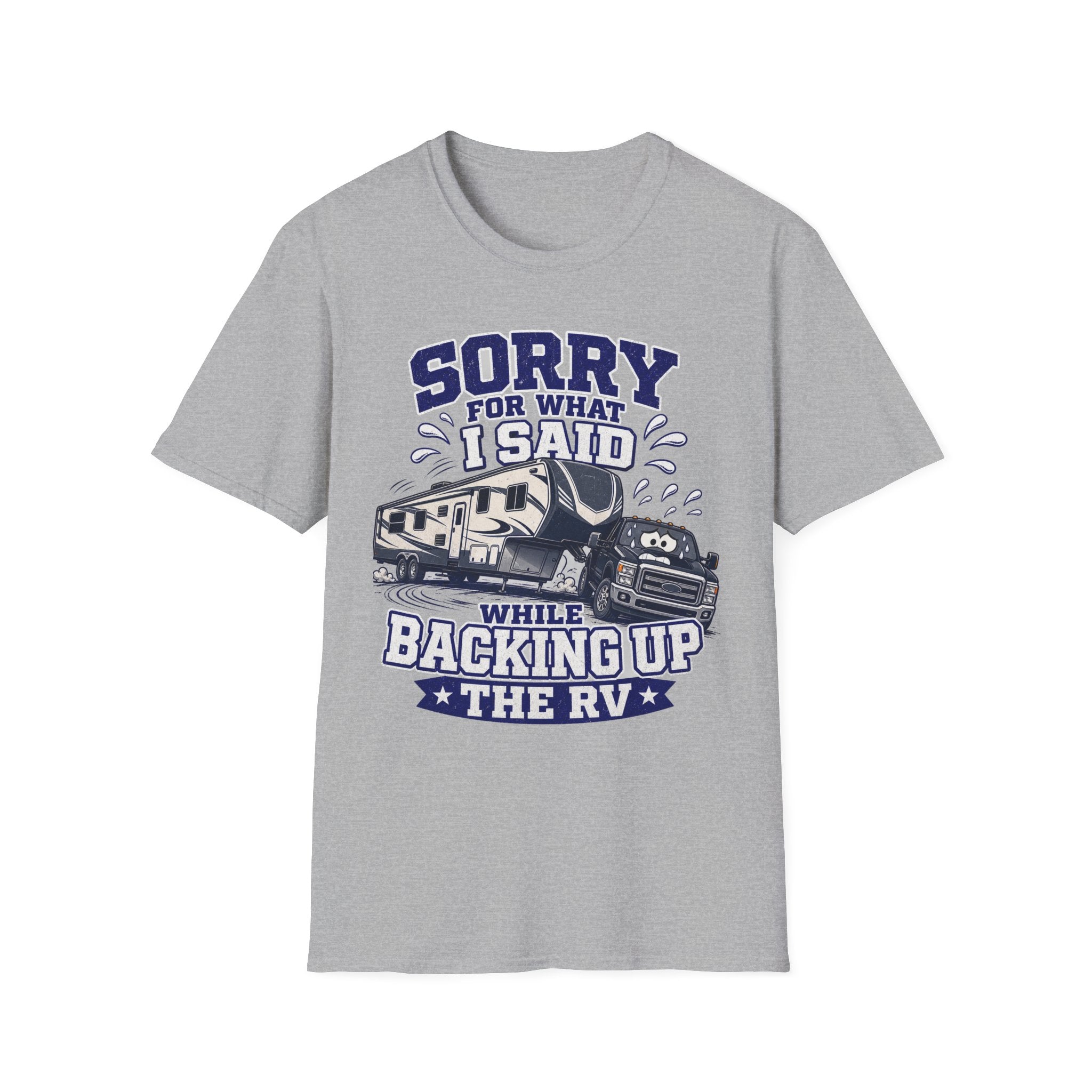 Sorry For What I Said While Backing Up Truck and Fifth Wheel T-Shirt