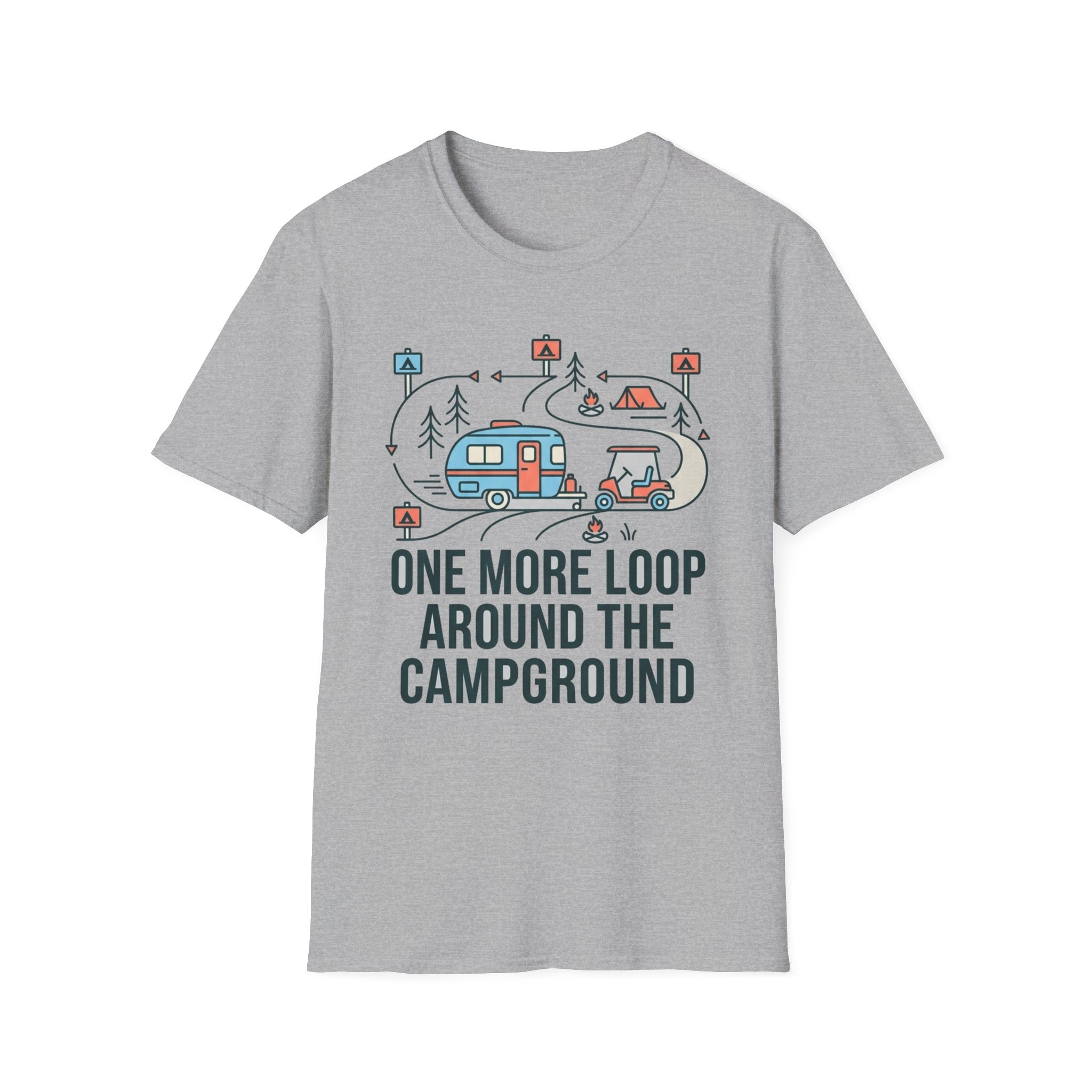 One More Loop Around the Campground T-Shirt
