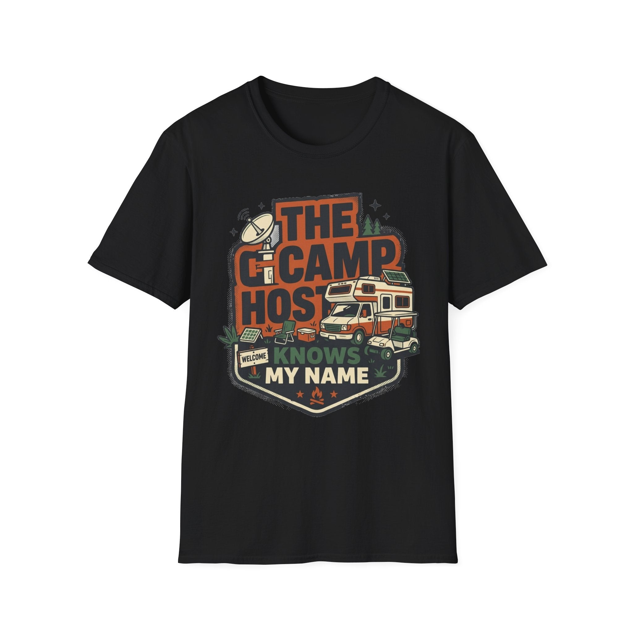The Camp Host Knows My Name T-Shirt