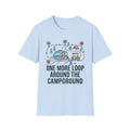 One More Loop Around the Campground T-Shirt
