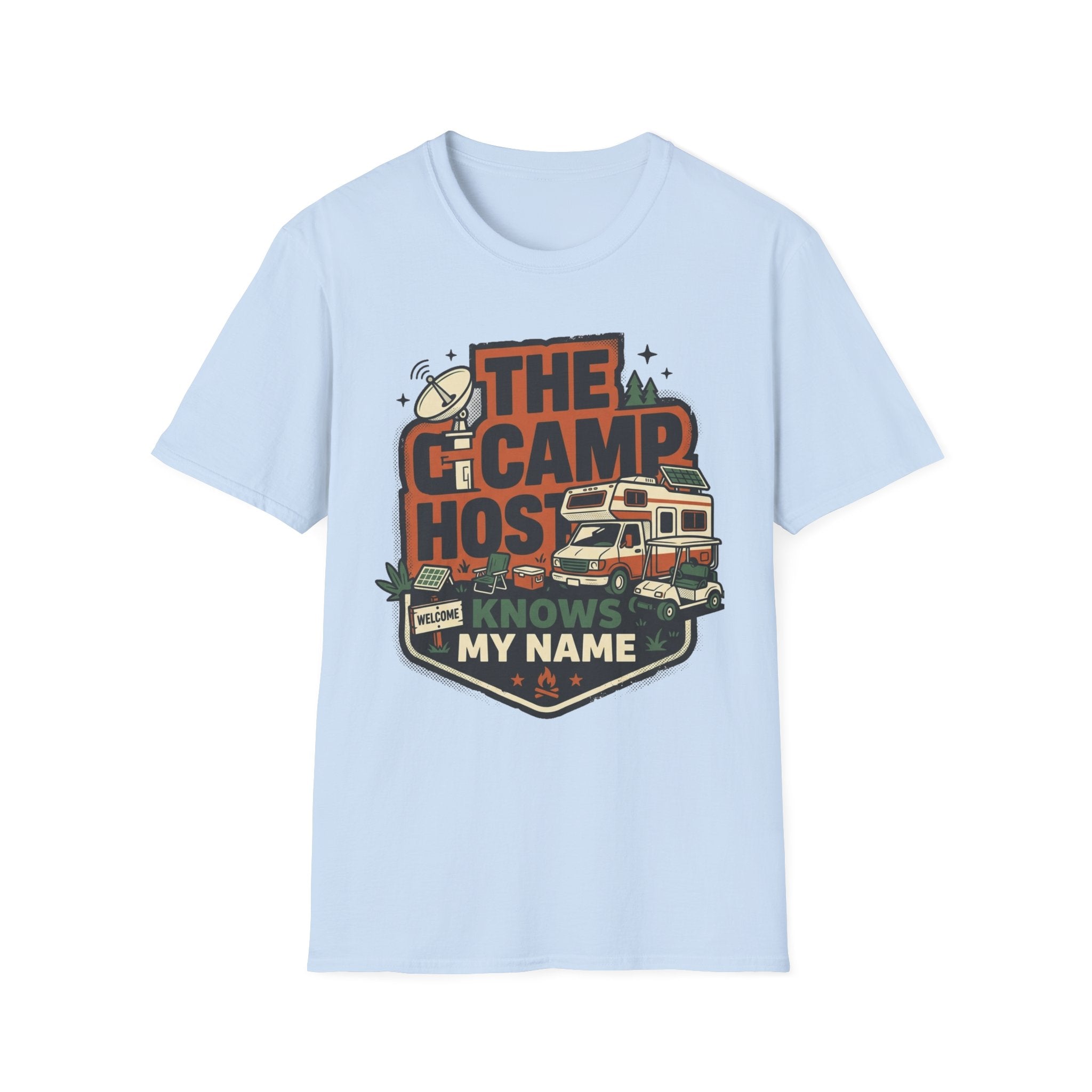 The Camp Host Knows My Name T-Shirt