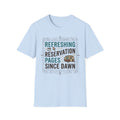 Refreshing Reservation Pages Since Dawn T-Shirt