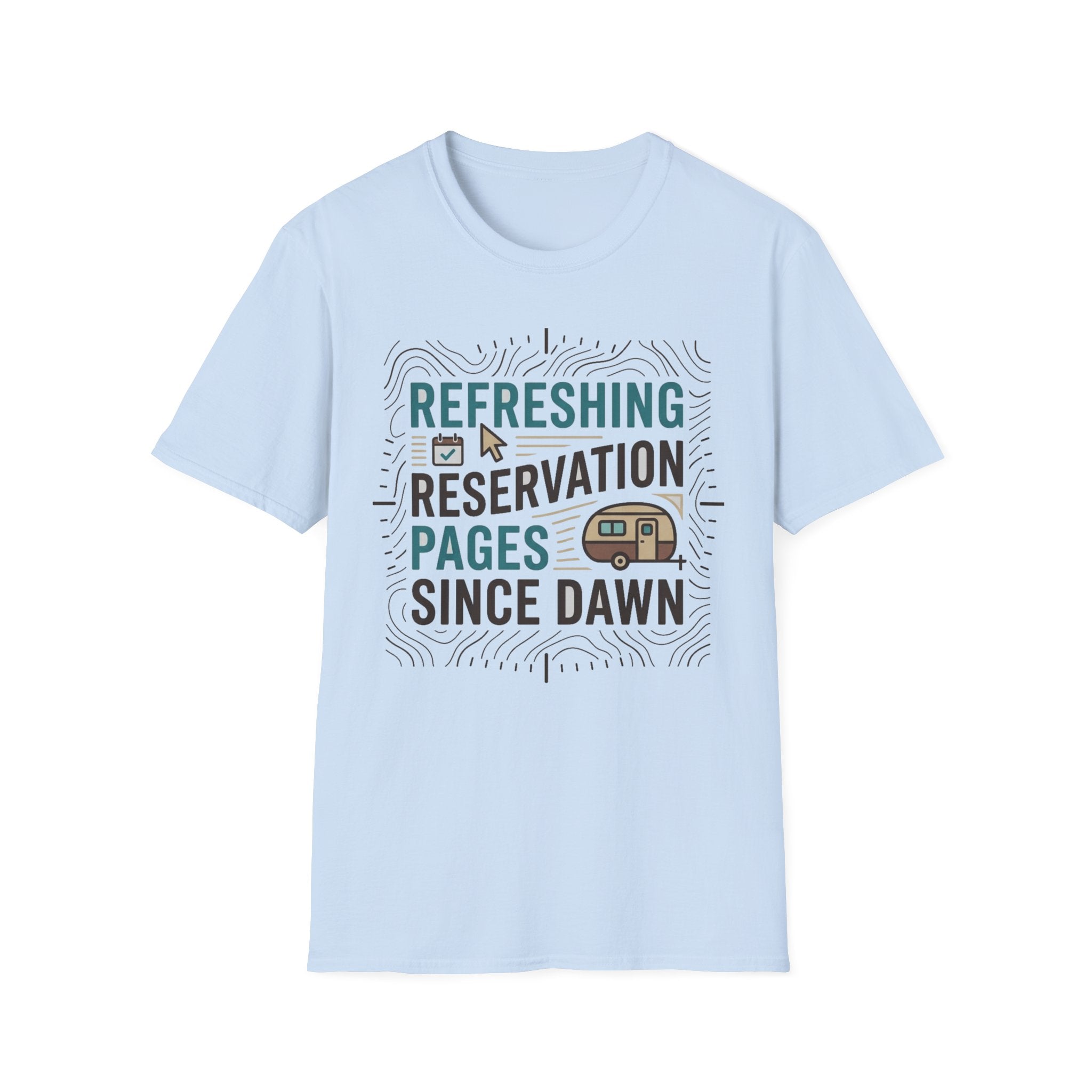 Refreshing Reservation Pages Since Dawn T-Shirt