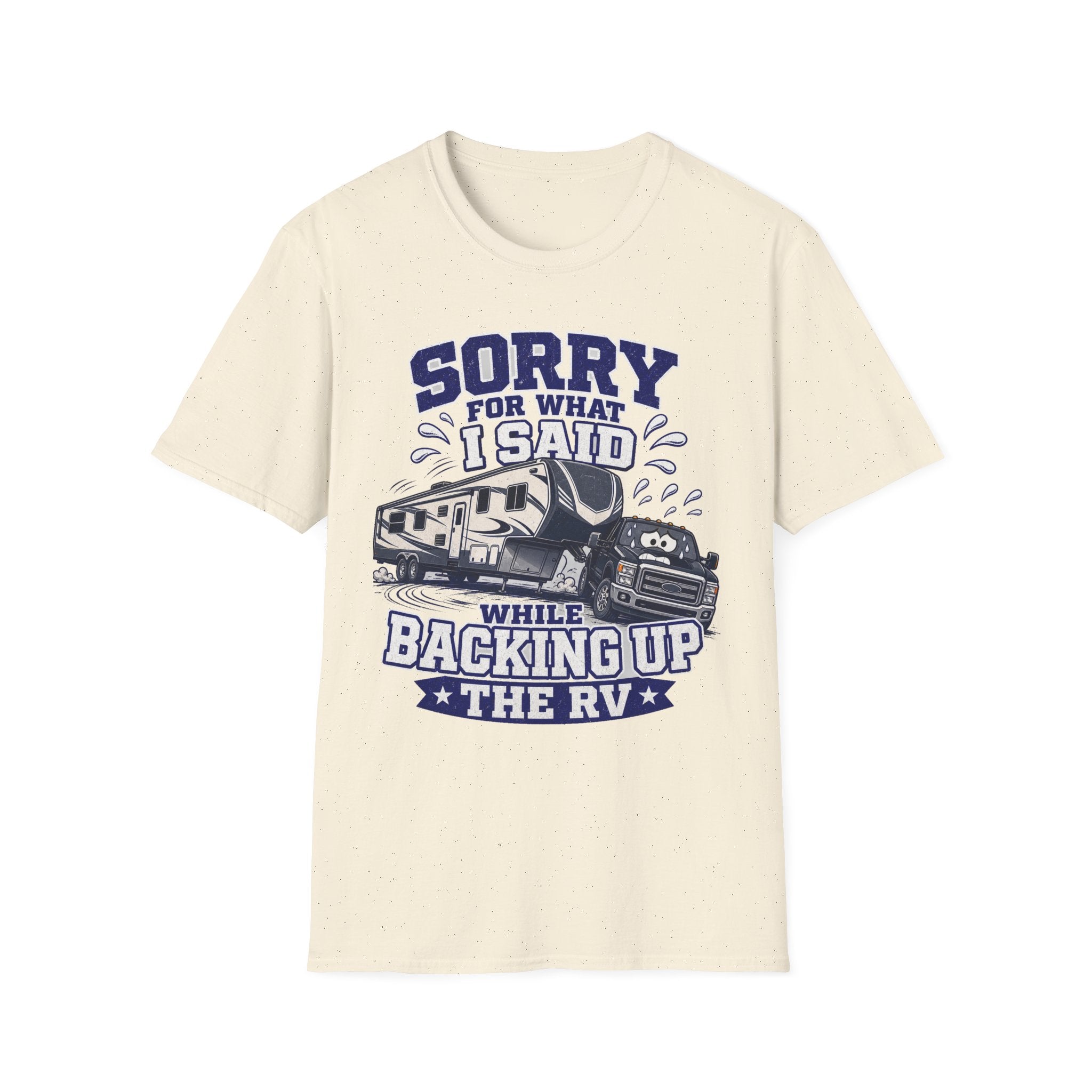 Sorry For What I Said While Backing Up Truck and Fifth Wheel T-Shirt