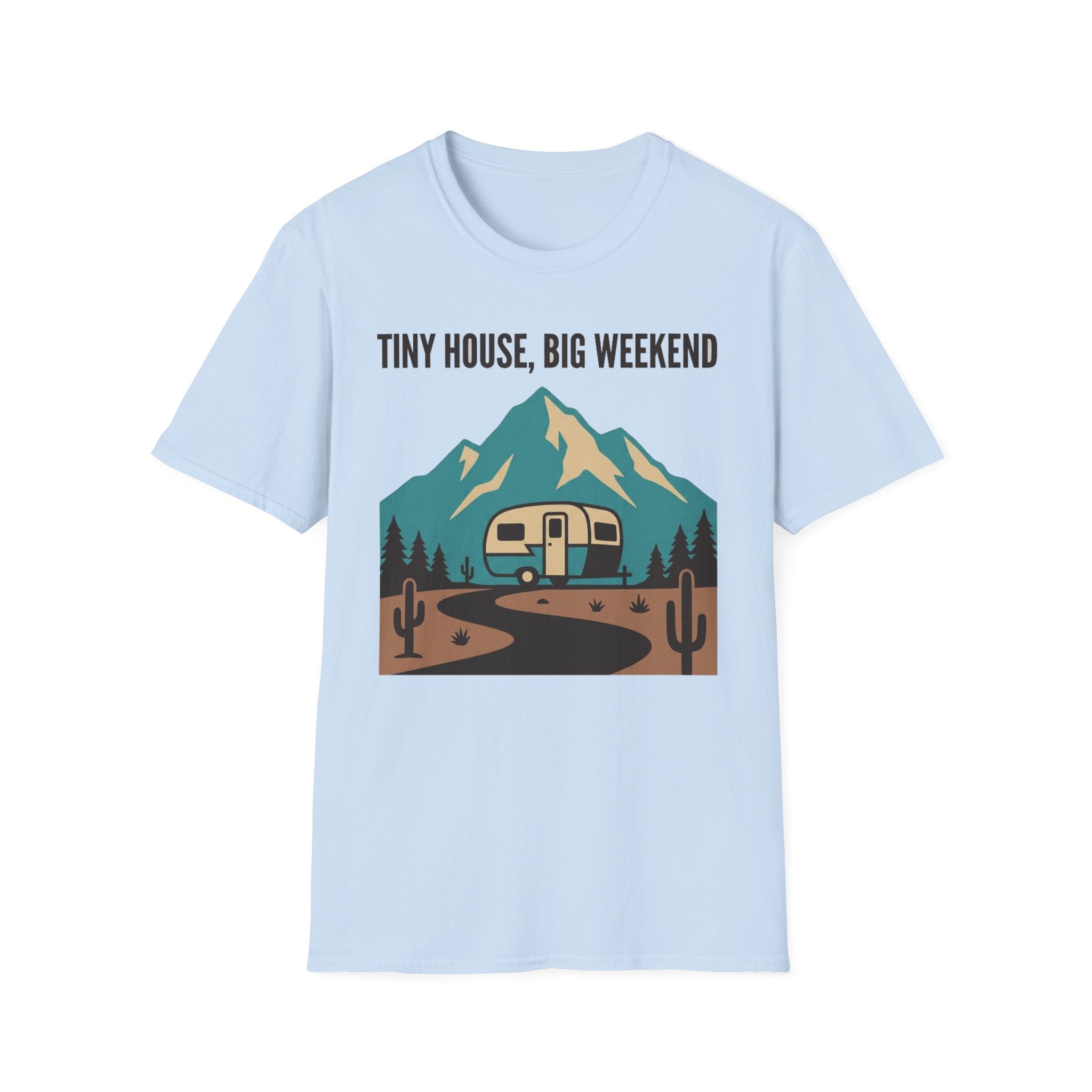 Tiny House, Big Weekend T-Shirt