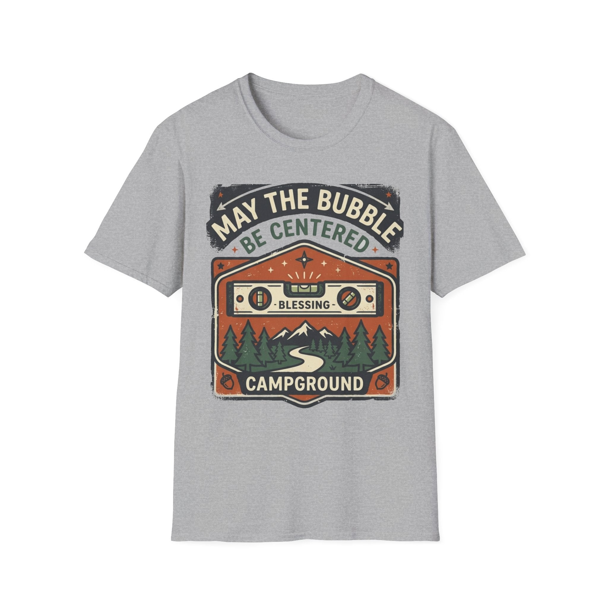 May the Bubble Be Centered T-Shirt