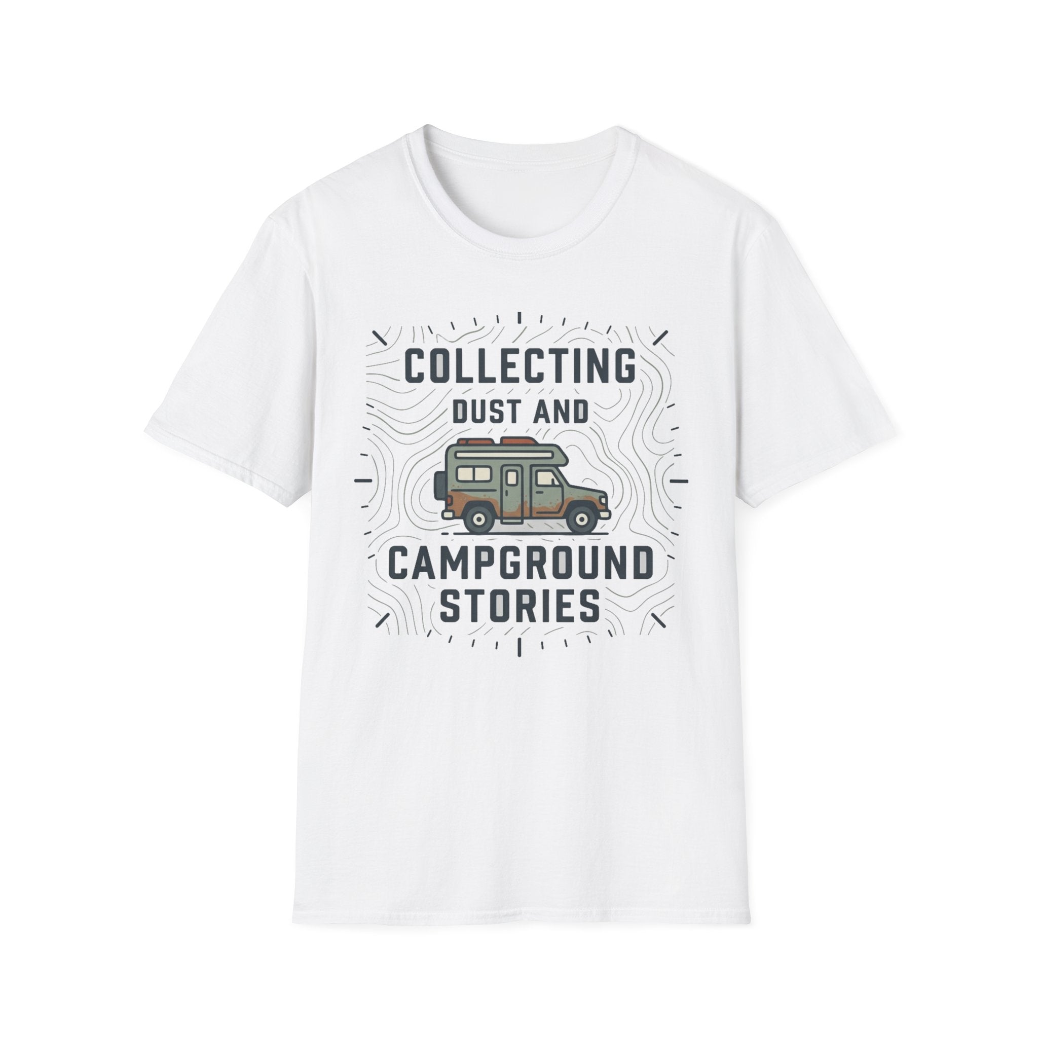 Collecting Dust and Campground Stories T-Shirt