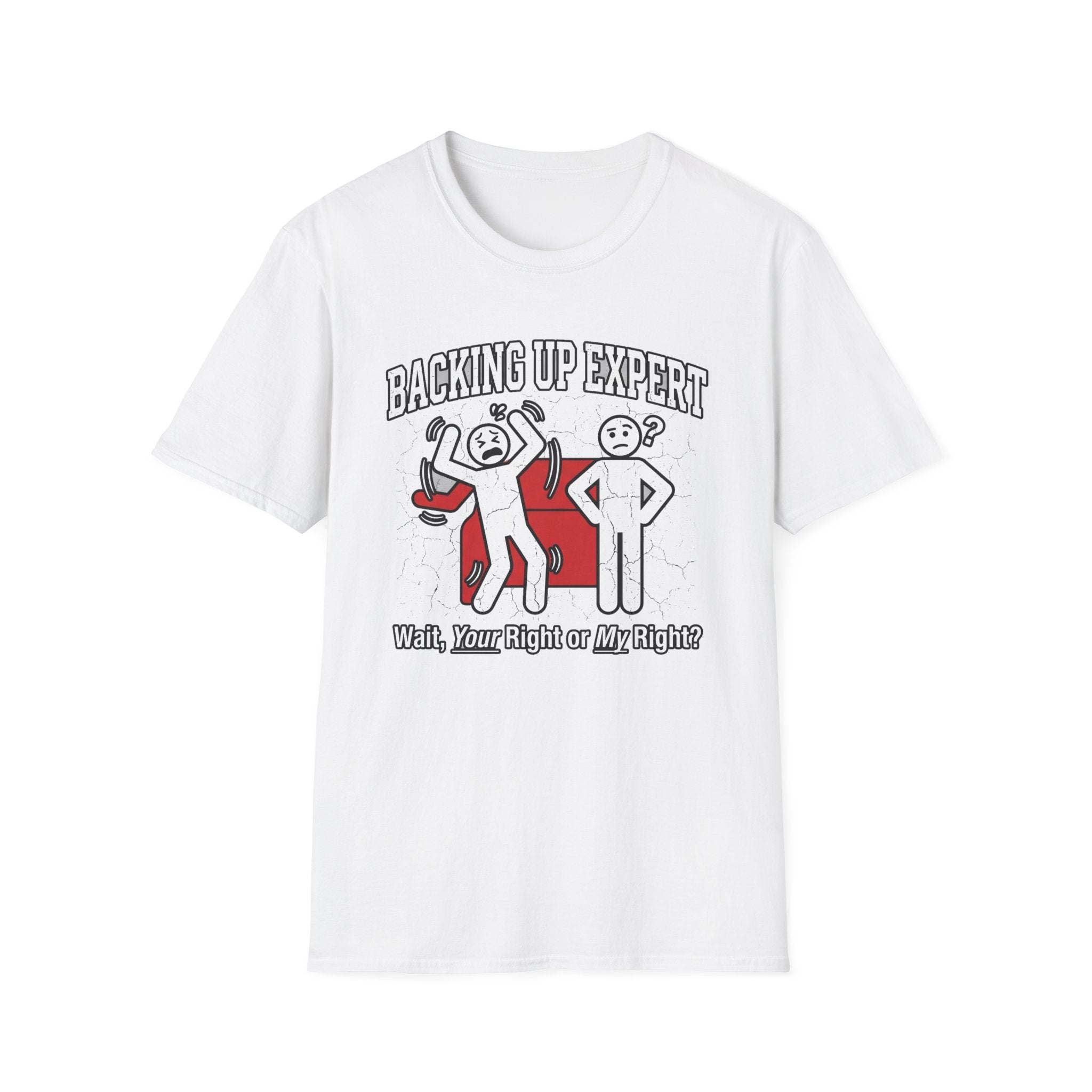 Backing Up Expert Wait Your Right or My Right T-Shirt