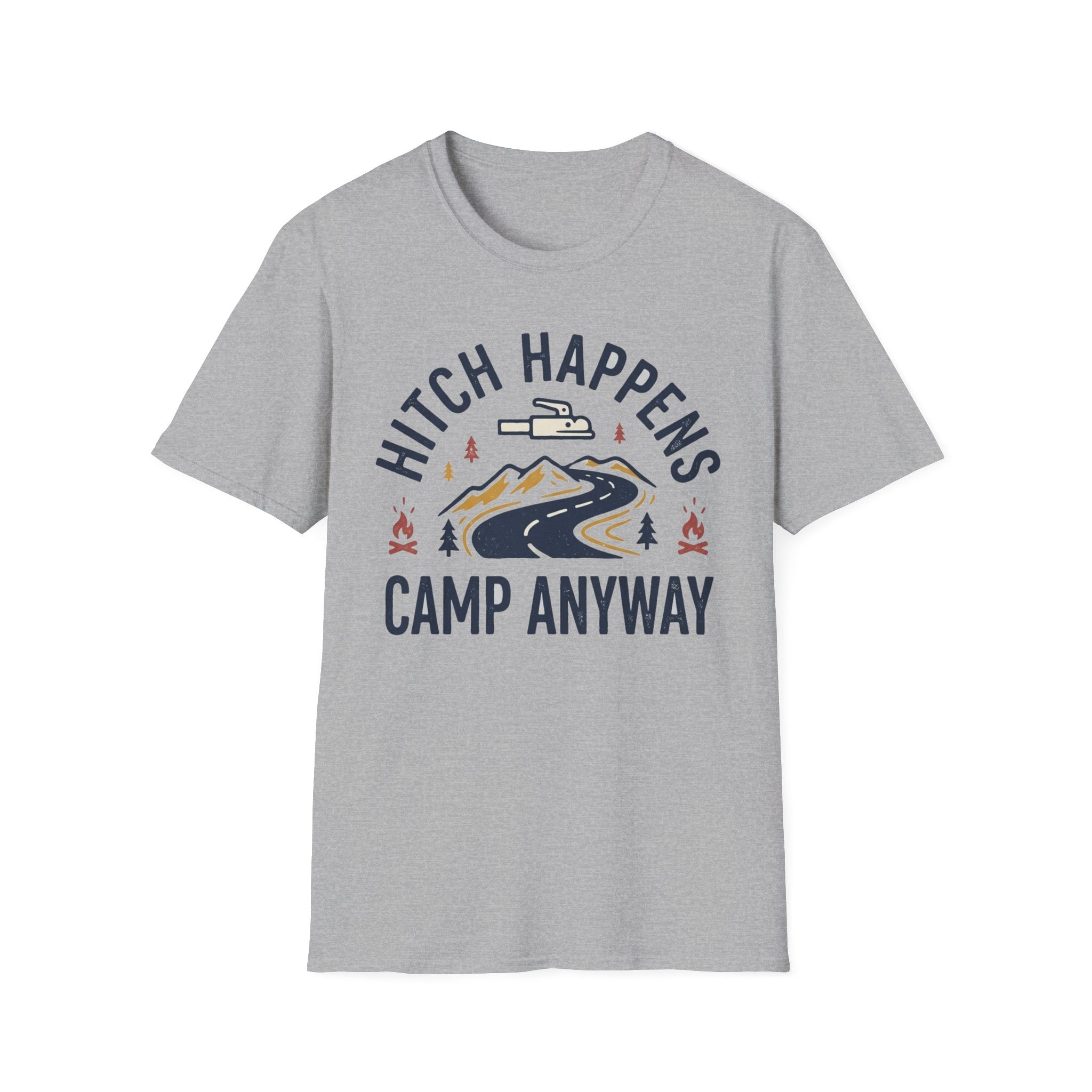 Hitch Happens Camp Anyway T-Shirt