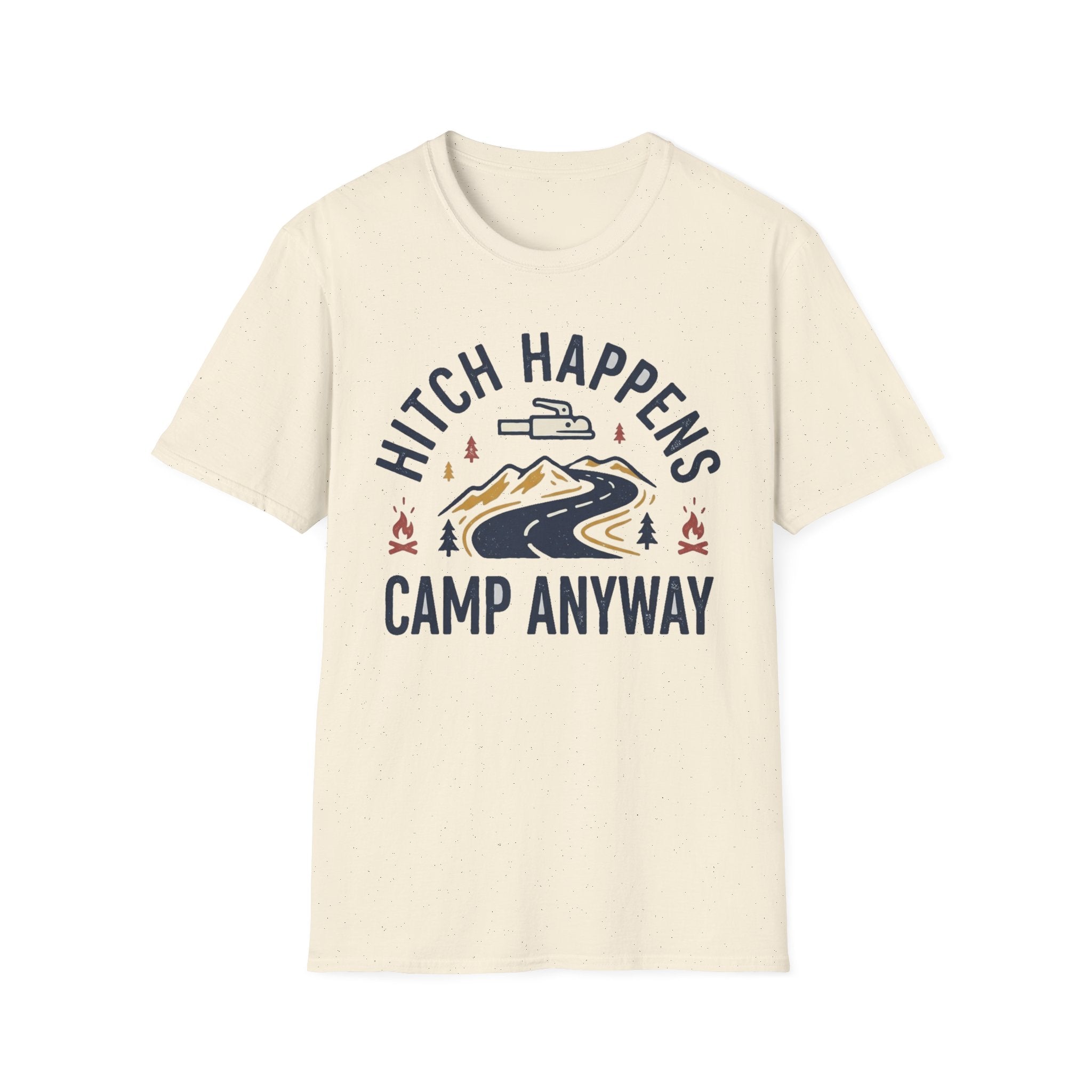 Hitch Happens Camp Anyway T-Shirt