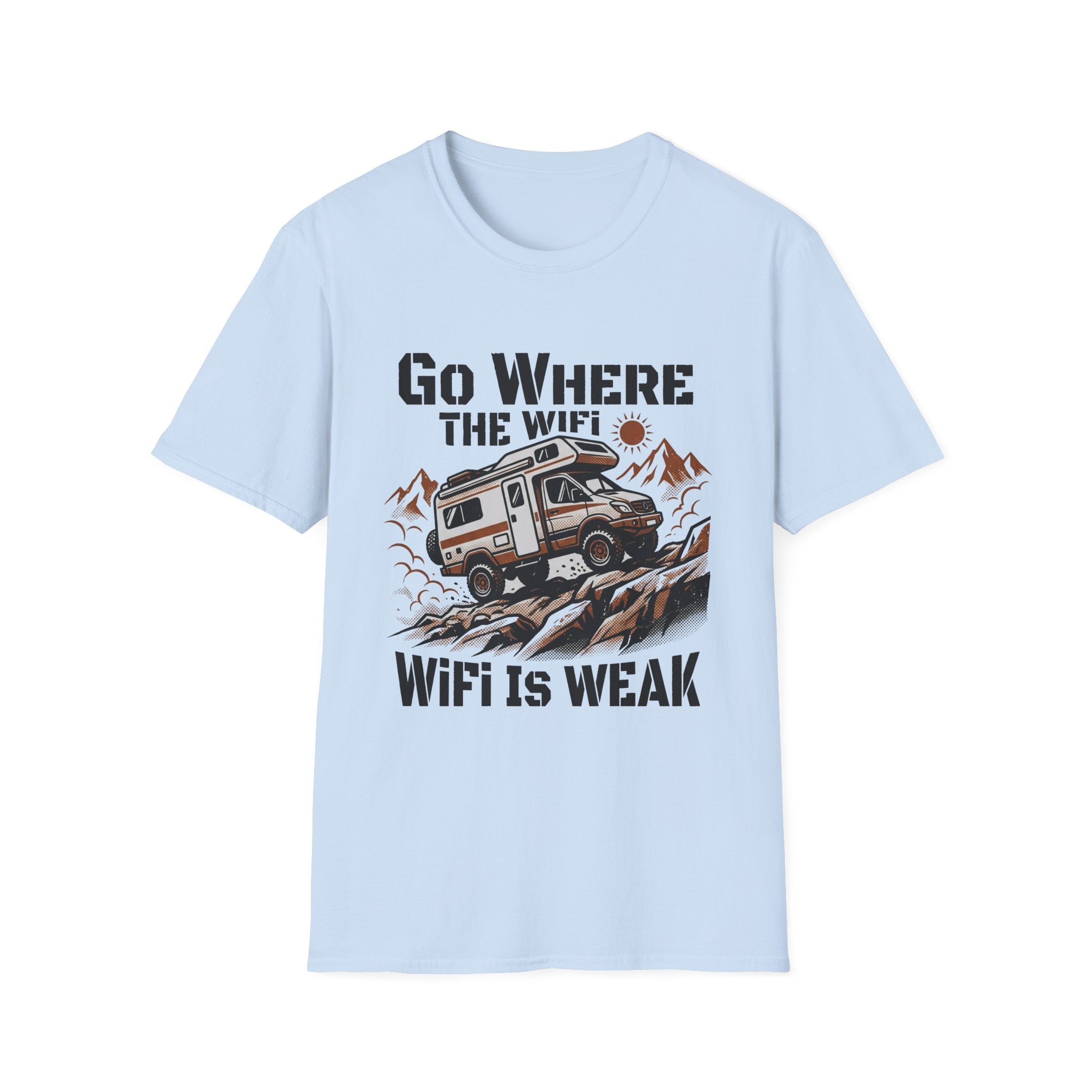 Go Where The Wifi Is Weak T-Shirt